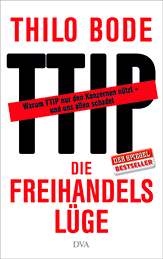 Die Freihandelsluege von Thilo Bode