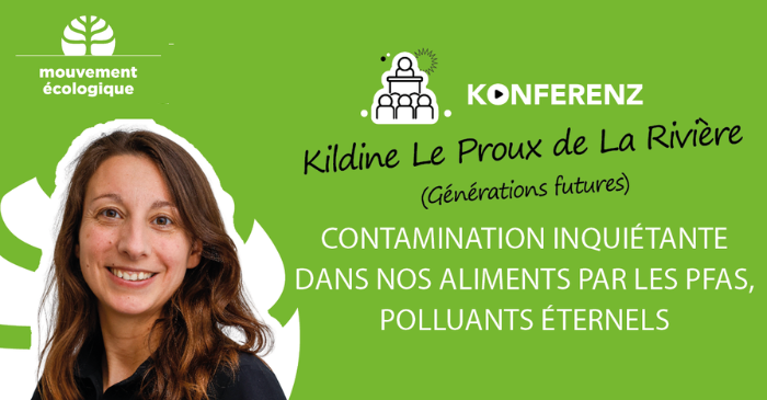 Invitation à la conférence: Contamination inquiétante dans nos aliments par les PFAS, polluants éternels